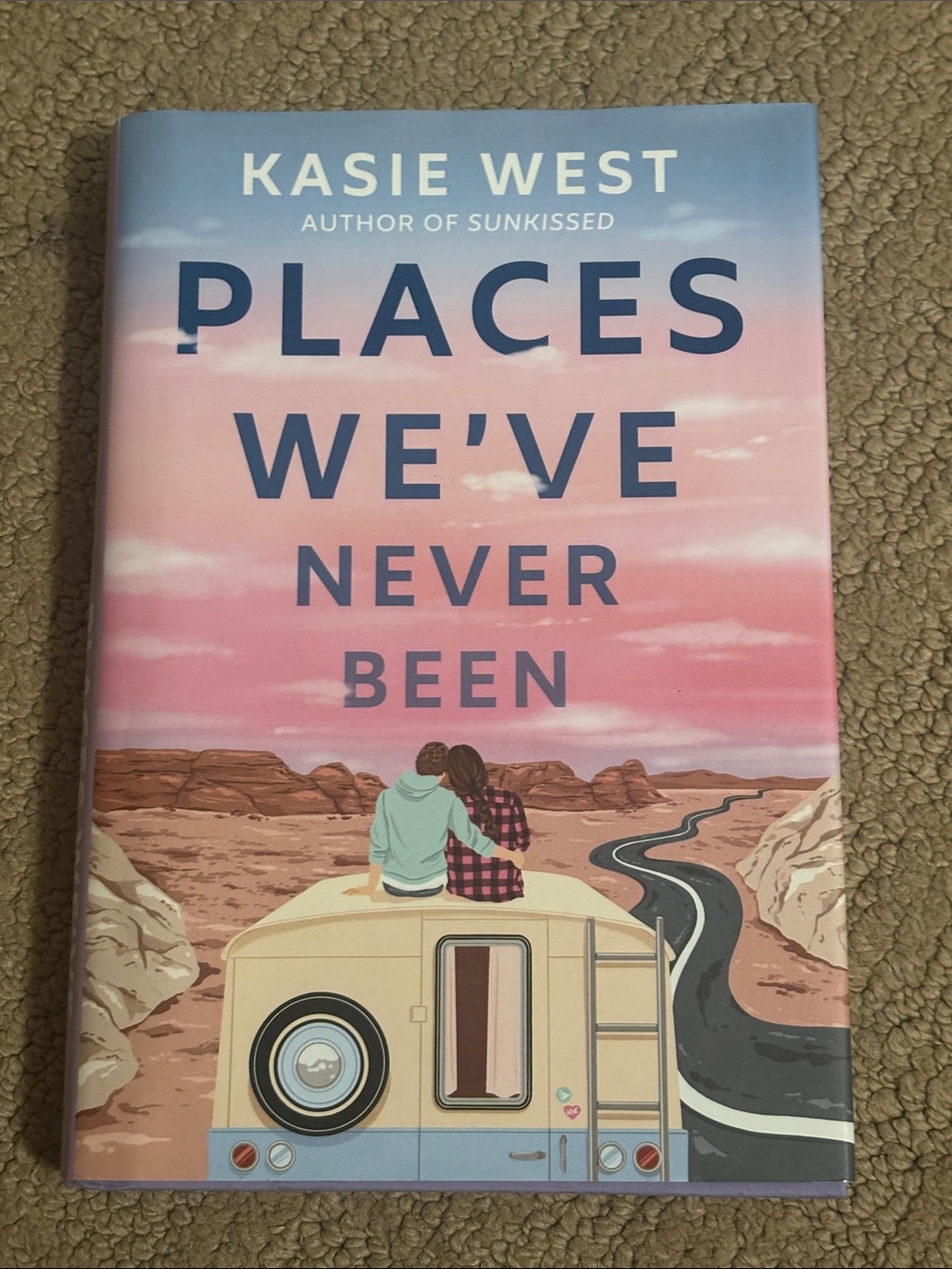 Places We've Never Been  By Kasie West